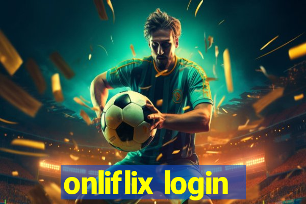 onliflix login